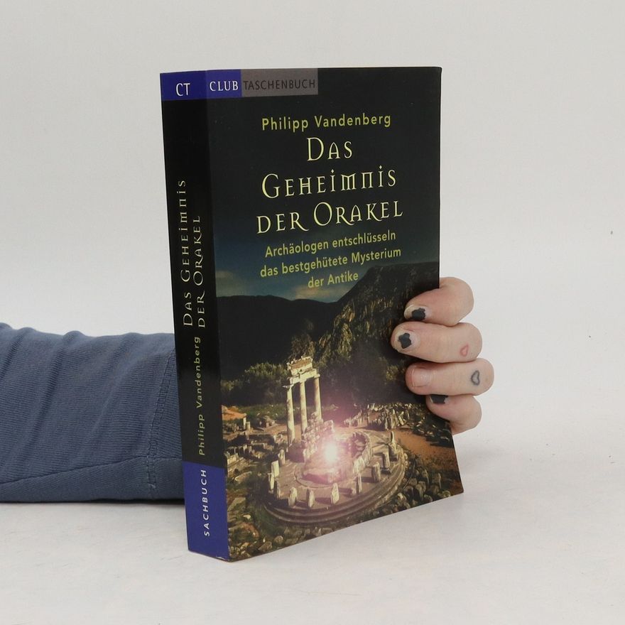 Philipp Vandenberg Das Geheimnis der Orakel