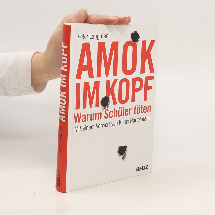 Peter Langman Amok im Kopf