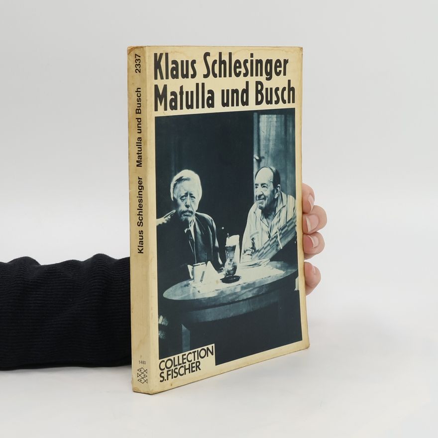 Klaus Schlesinger Matulla und Busch