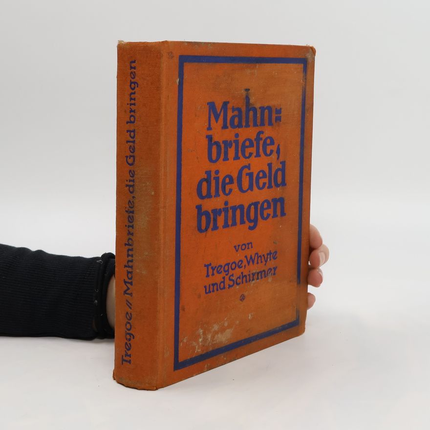 Alfred Schirmer Mahnbriefe, die Geld bringen