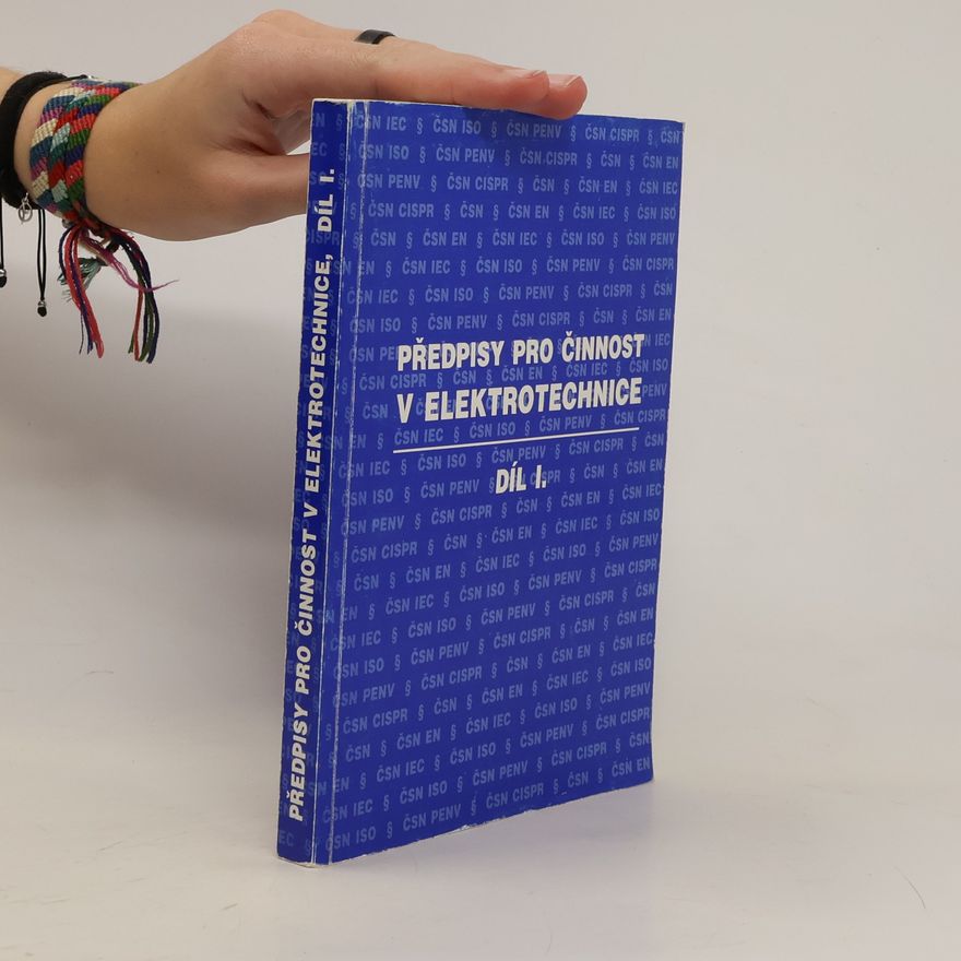 Various authors Předpisy pro činnost v elektrotechnice 1.díl