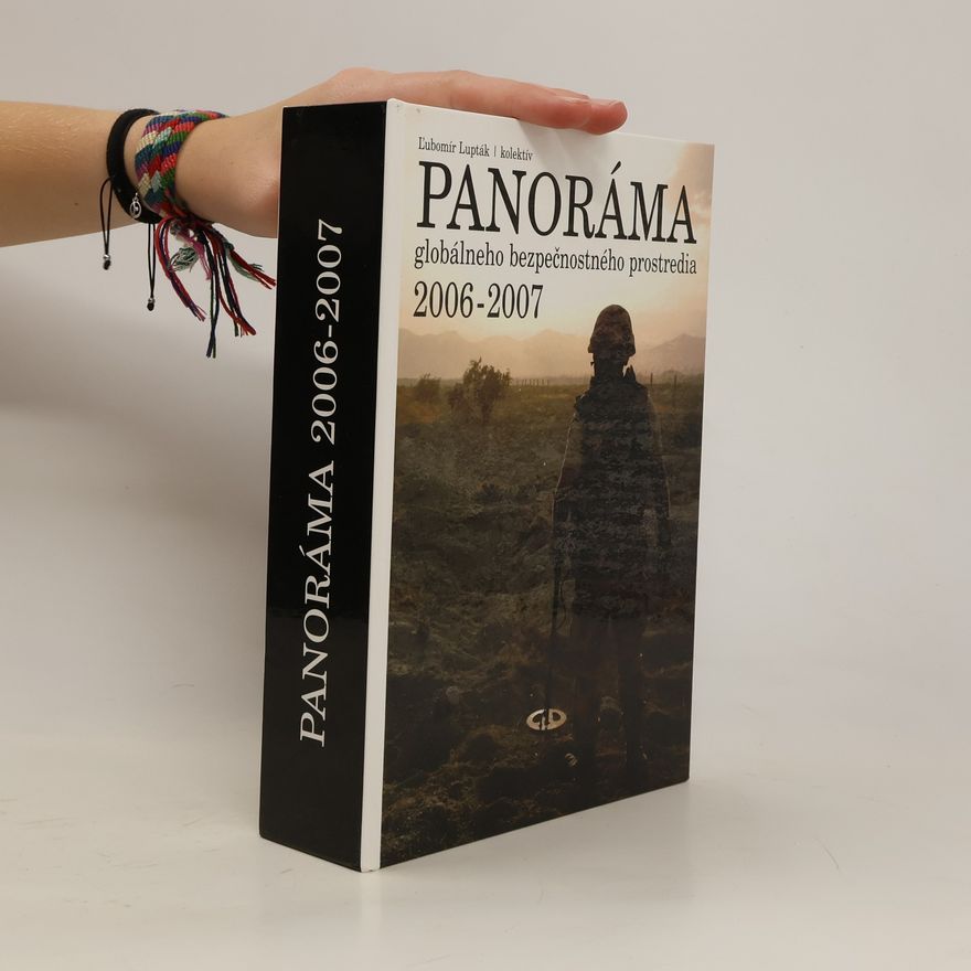 Ľubomír Lupták Panoráma globálneho bezpečnostného prostredia, 2006-2007