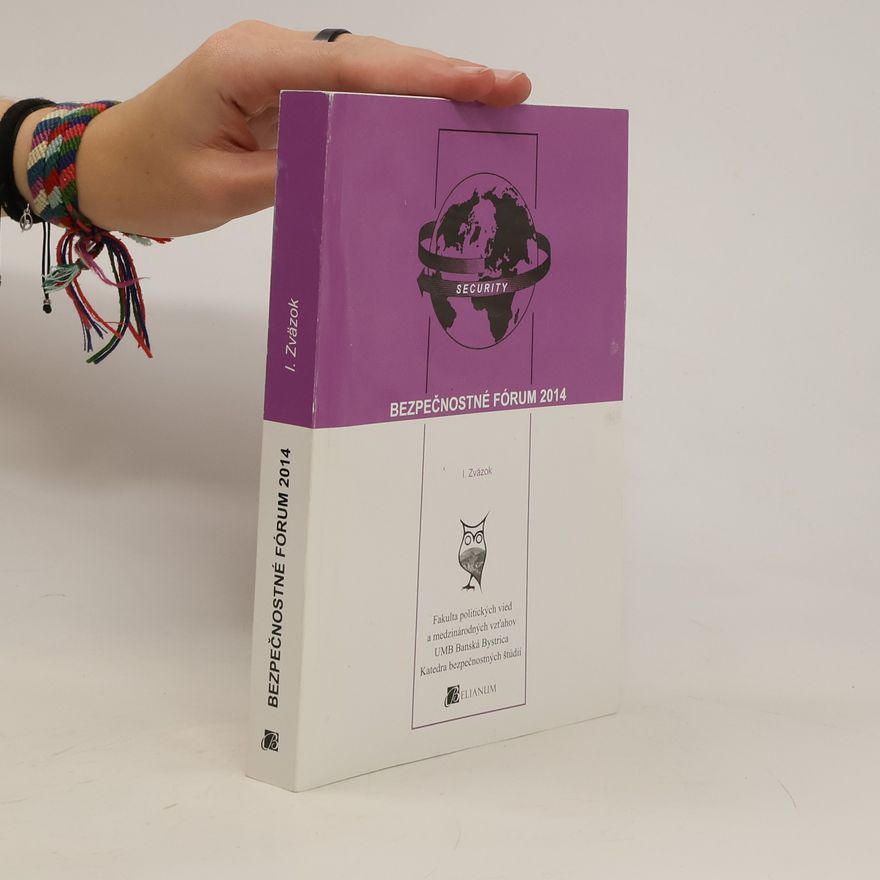 Autorenkollektiv Bezpečnostné fórum 2014. I. Zväzok