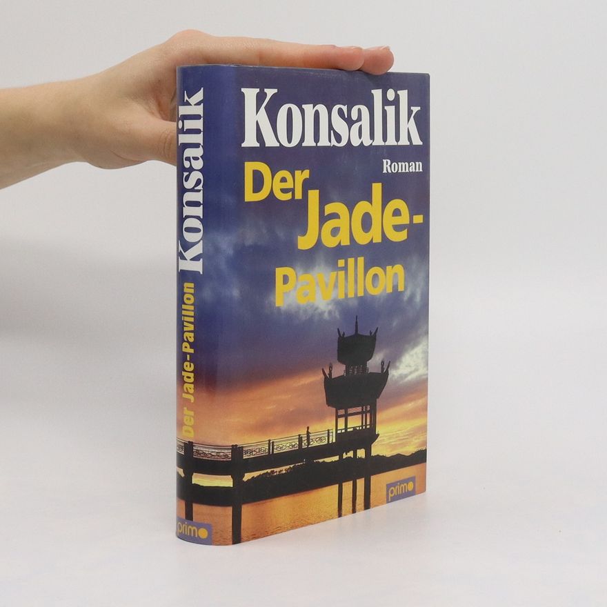 Heinz Günther Konsalik Der Jade-Pavillon