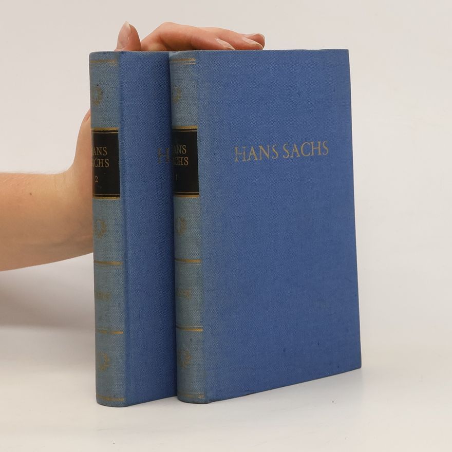 Hans Sachs Hans Sachs Werke Zwei Bänden