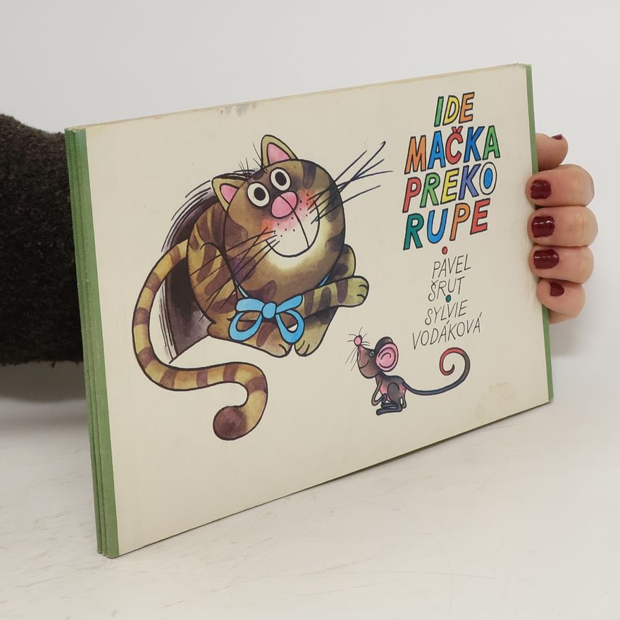 Sylvie Vodáková Ide mačka preko rupe