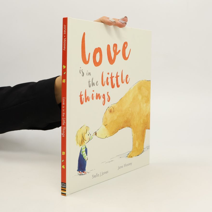 Stella J. Jones Love is in the Little Things
