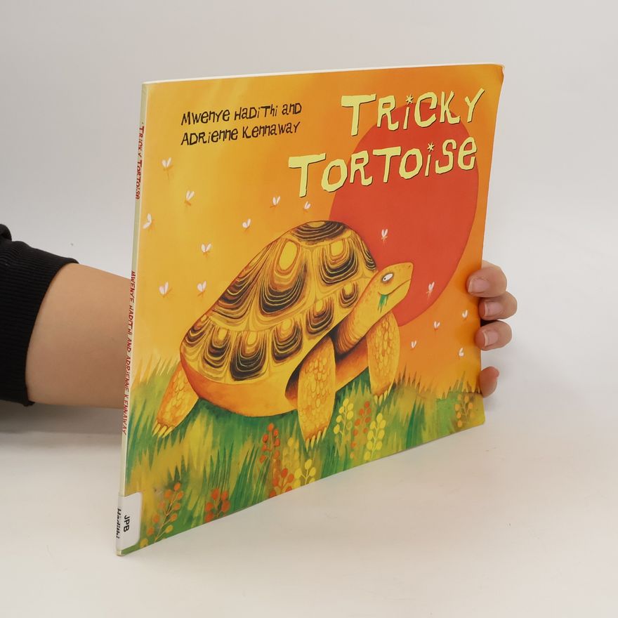 Mwenye Hadithi African Animal Tales: Tricky Tortoise