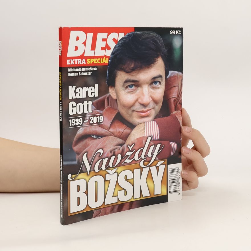 Roman Schuster Navždy božský - Karel Gott 1939–2019