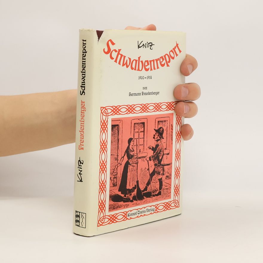 Hermann Freudenberger Schwabenreport 1900 - 1914