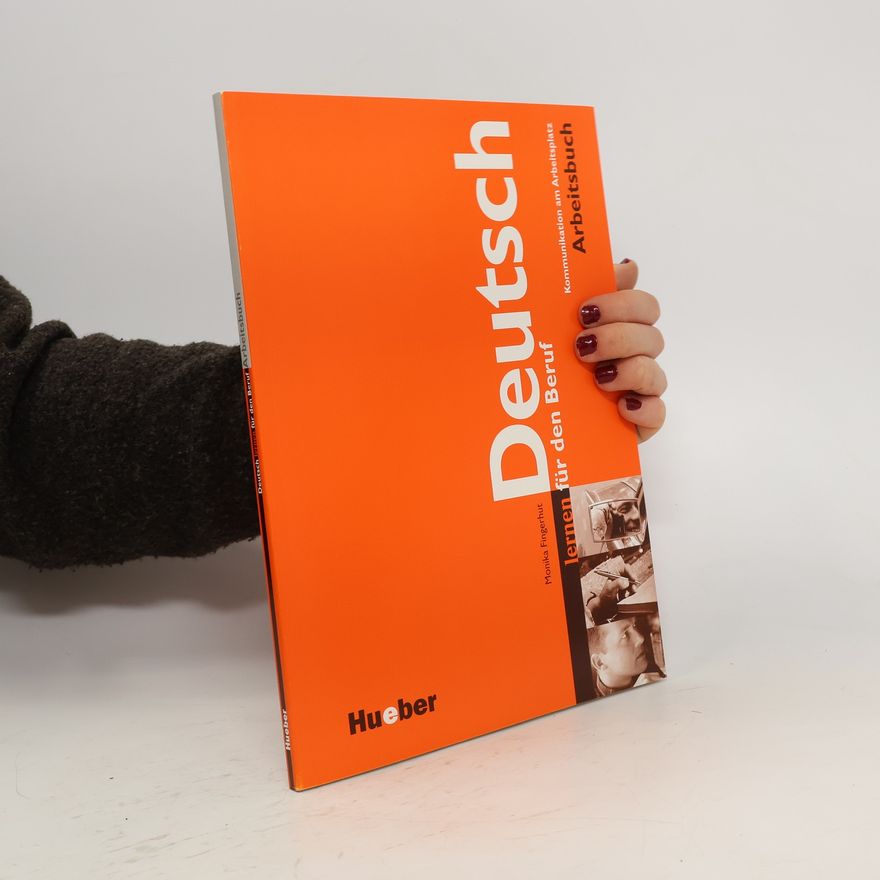 Monika Fingerhut Deutsch Lernen Für Den Beruf : Arbeitsbuch