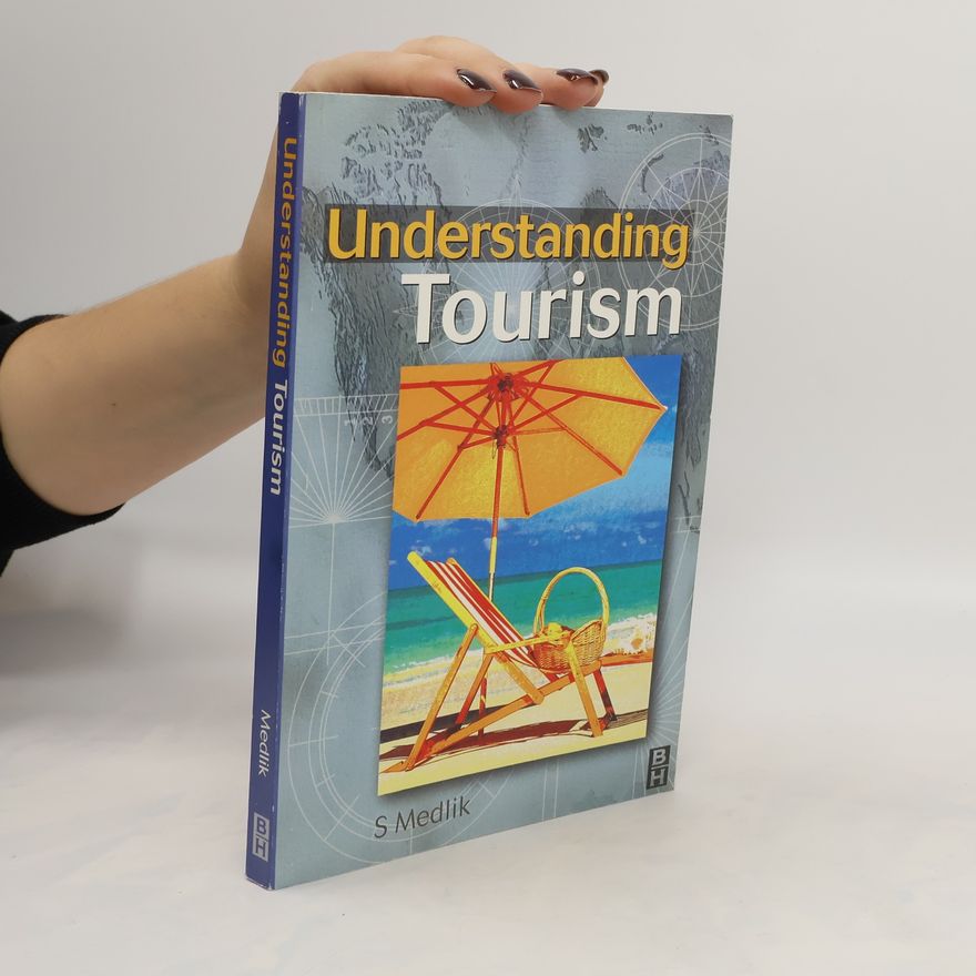 Professor Medlik Understanding Tourism