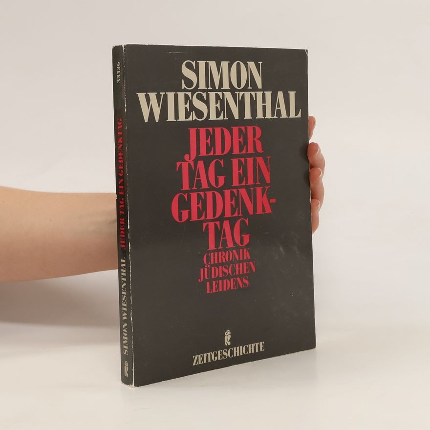 Simon Wiesenthal Jeder Tag ein Gedenktag