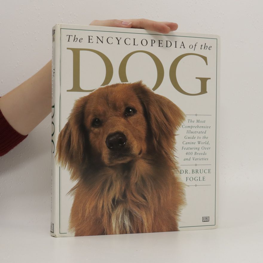 Bruce Fogle The encyclopedia of the dog