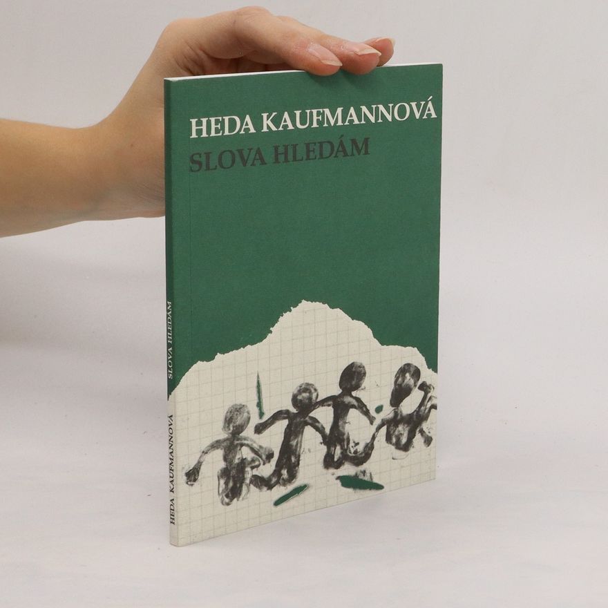 Heda Kaufmannová Slova hledám
