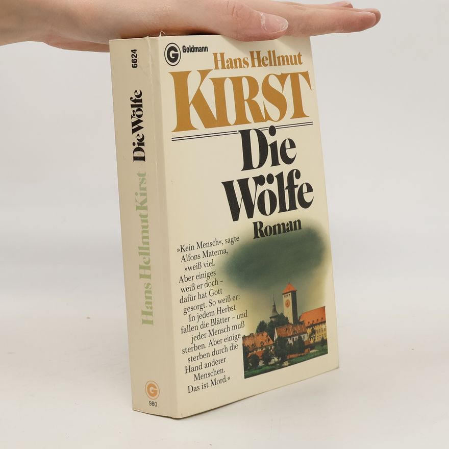Hans Hellmut Kirst Die Wölfe