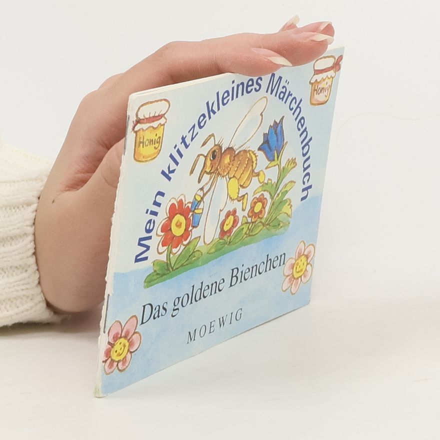 Autorenkollektiv Mein klitzekleines Märchenbuch. Das goldene Bienchen