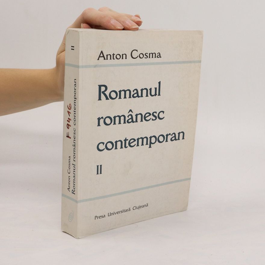Anton Cosma Romanul românesc contemporan II