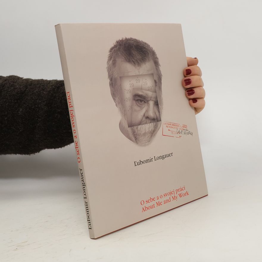 L̕ubomír Longauer O sebe a o svojej práci