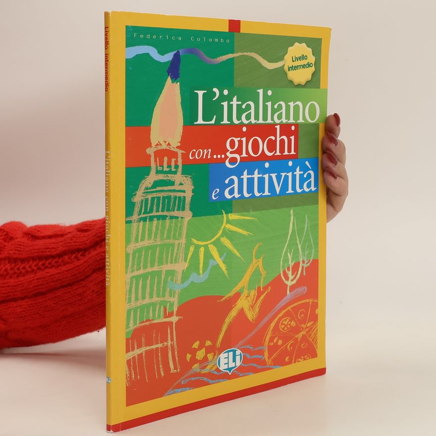 Federica Colombo L´italiano con... giochi e attivitá: Livello intermedio