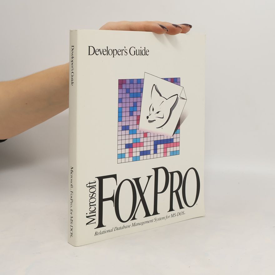Kolektiv autorů Developer's Guide. Microsoft FoxPro