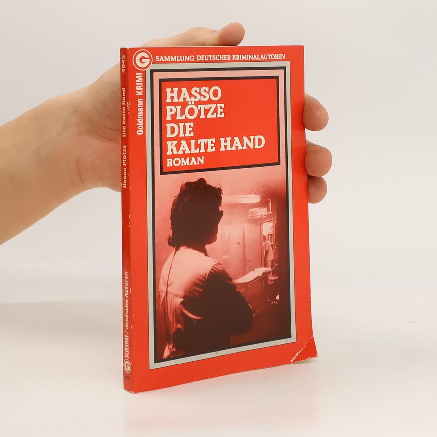 Hasso Plötze Die kalte Hand