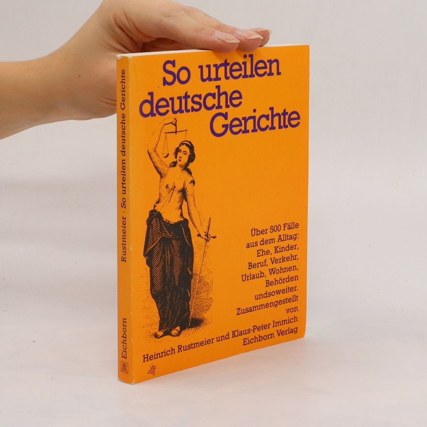 Heinrich Rustmeier So urteilen deutsche Gerichte