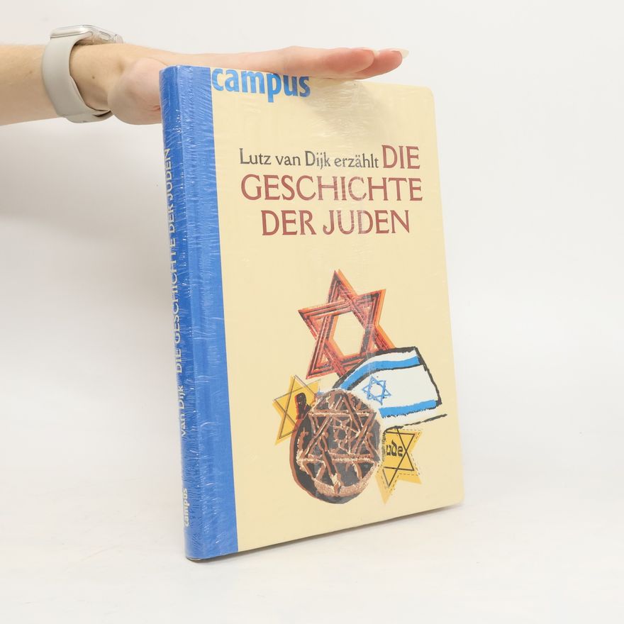 Lutz van Dijk Lutz van Dijk erzählt Die Geschichte der Juden