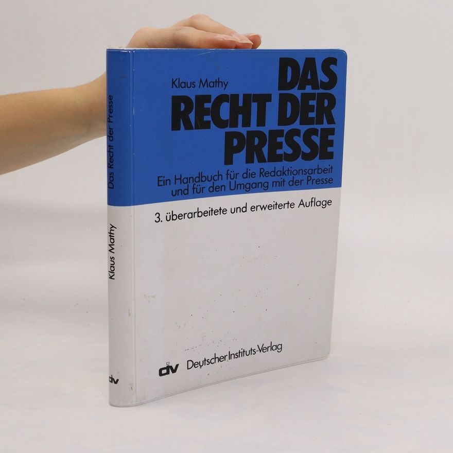 Klaus Mathy Das Recht der Presse
