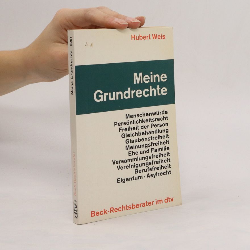 Hubert Weis Meine Grundrechte
