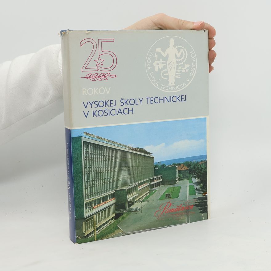 Ján Puzder 25 rokov vysokej školy technickej v Košiciach