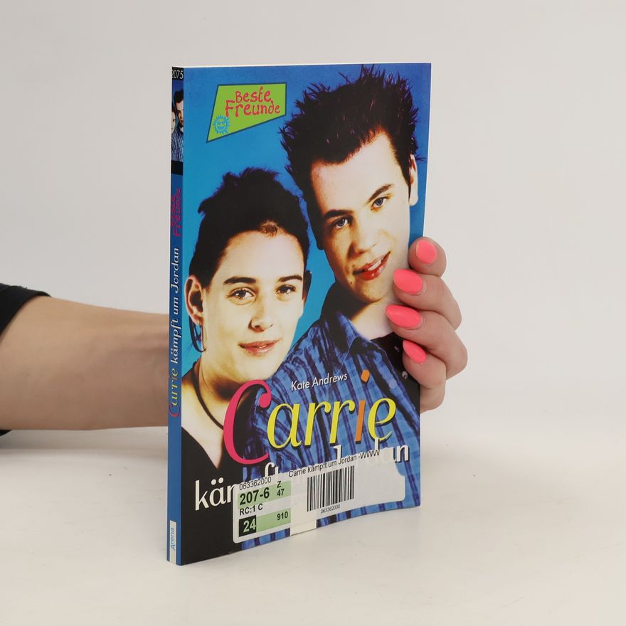 Kate Andrews Beste Freunde. Carrie kämpft um Jordan.