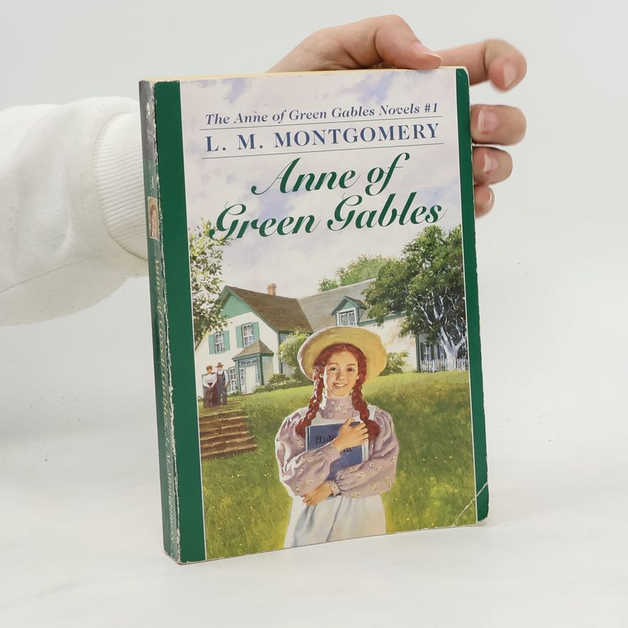 Lucy Maud Montgomery Anne of Green Gables. Anne auf Green Gables, englische Ausgabe