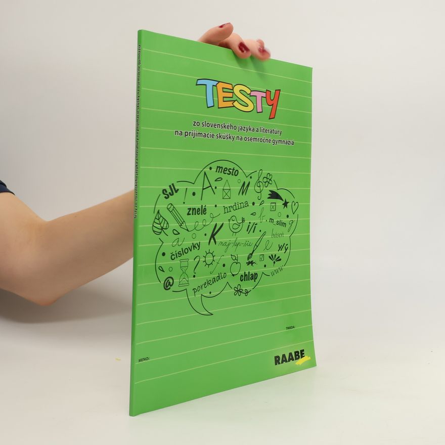 Monika Áčová Testy zo slovenského jazyka a literatúry pro prijímacie skúšky na osemročné gymnáziá