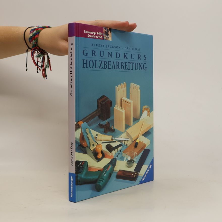 Albert Jackson Grundkurs Holzbearbeitung
