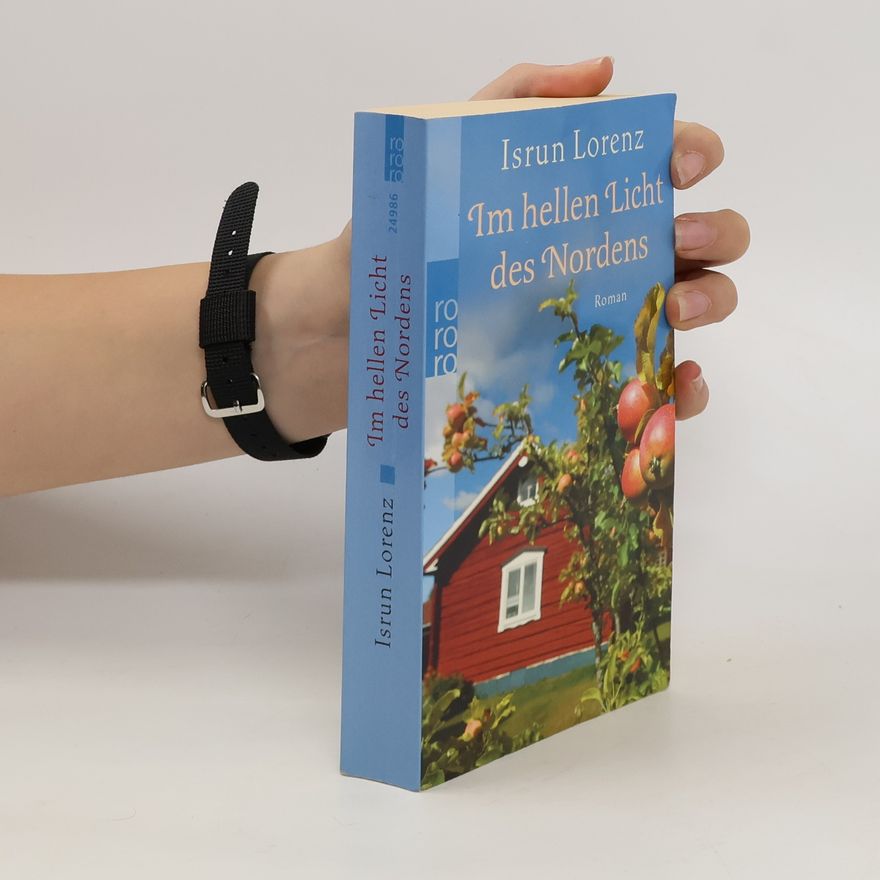 Isrun Lorenz Im hellen Licht des Nordens