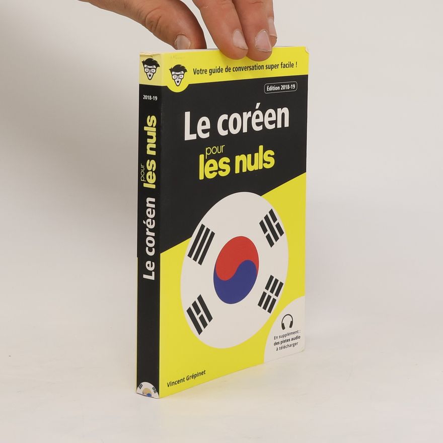 Vincent Grépinet Guide de conversation le Coréen pour les Nuls