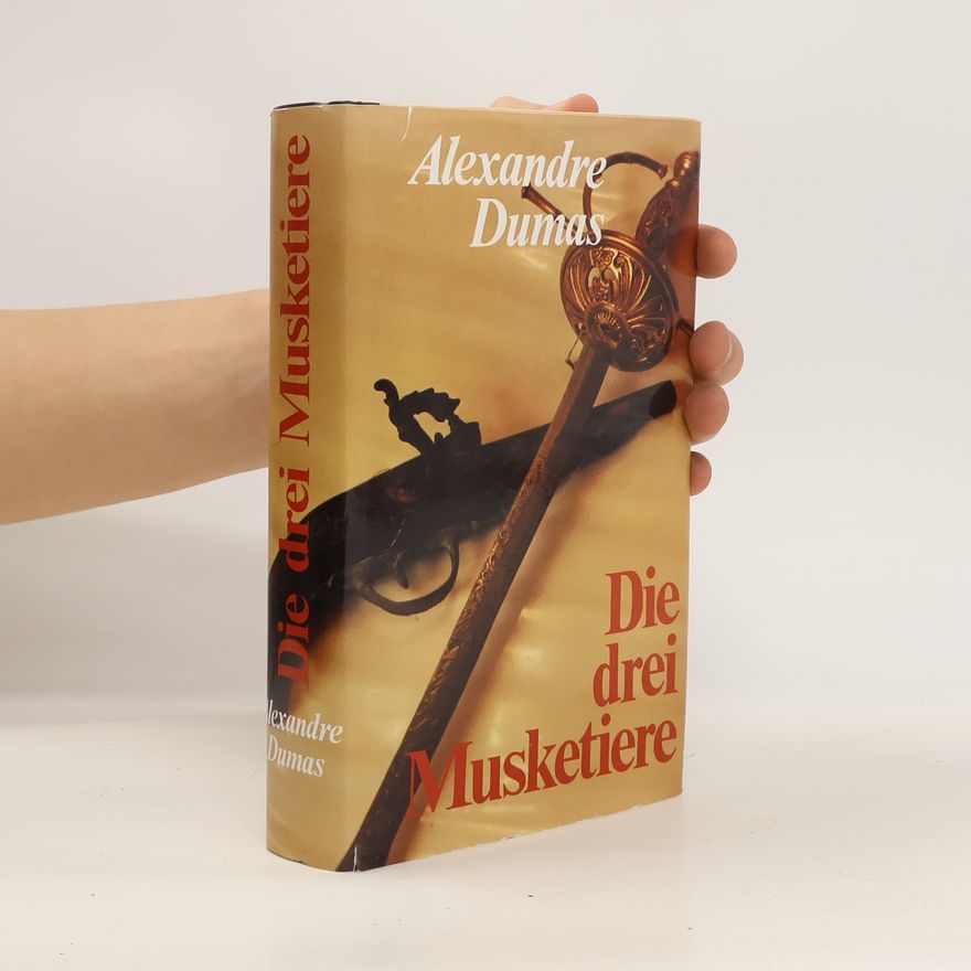 Alexandre Dumas der Ältere Die drei Musketiere