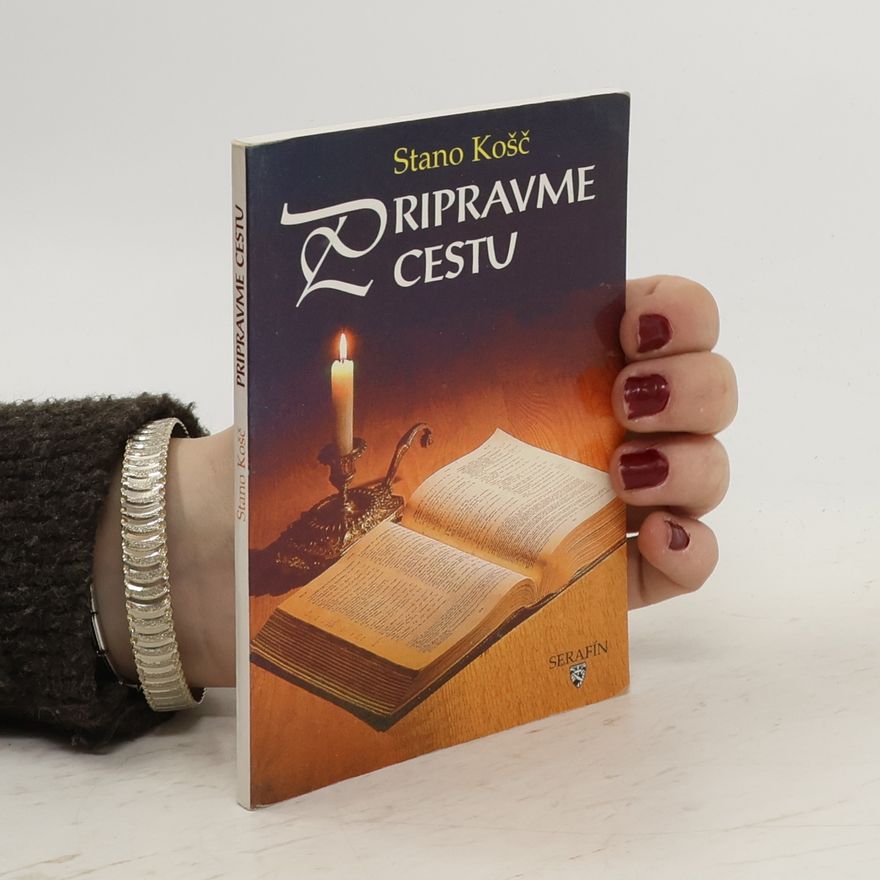 Stanislav Košč Pripravme cestu