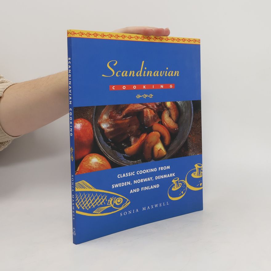 Sonia Maxwell Scandinavian cooking