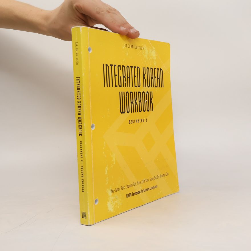 Hangtae Cho Integrated Korean Workbook. Beginning 2
