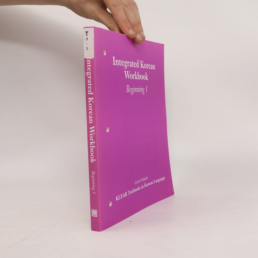 Autorenkollektiv Integrated Korean Workbook. Beginning 1