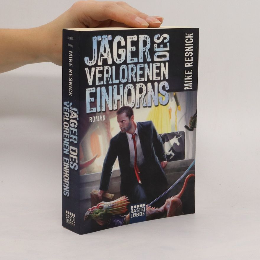 Michael D. Resnick Jäger des verlorenen Einhorns