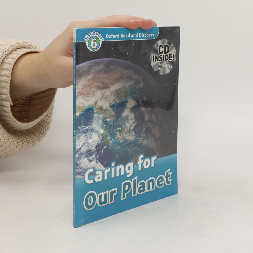 H. Geatches Oxford Read and Discover Caring for Our Planet + Audio CD Pack