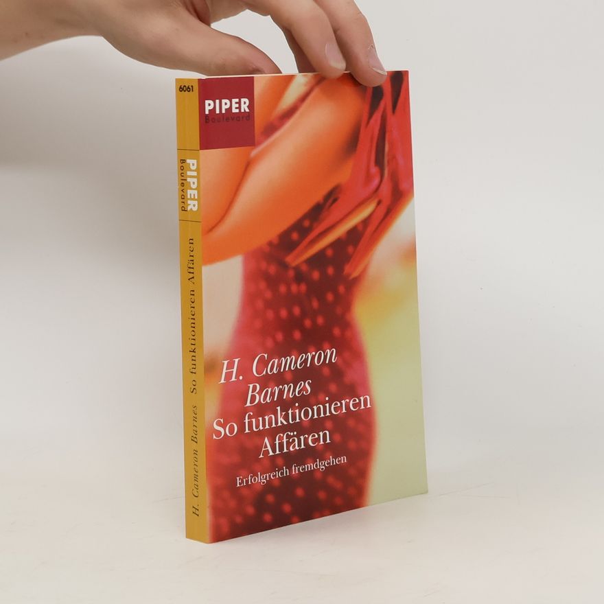 H. Cameron Barnes So funktionieren Affären