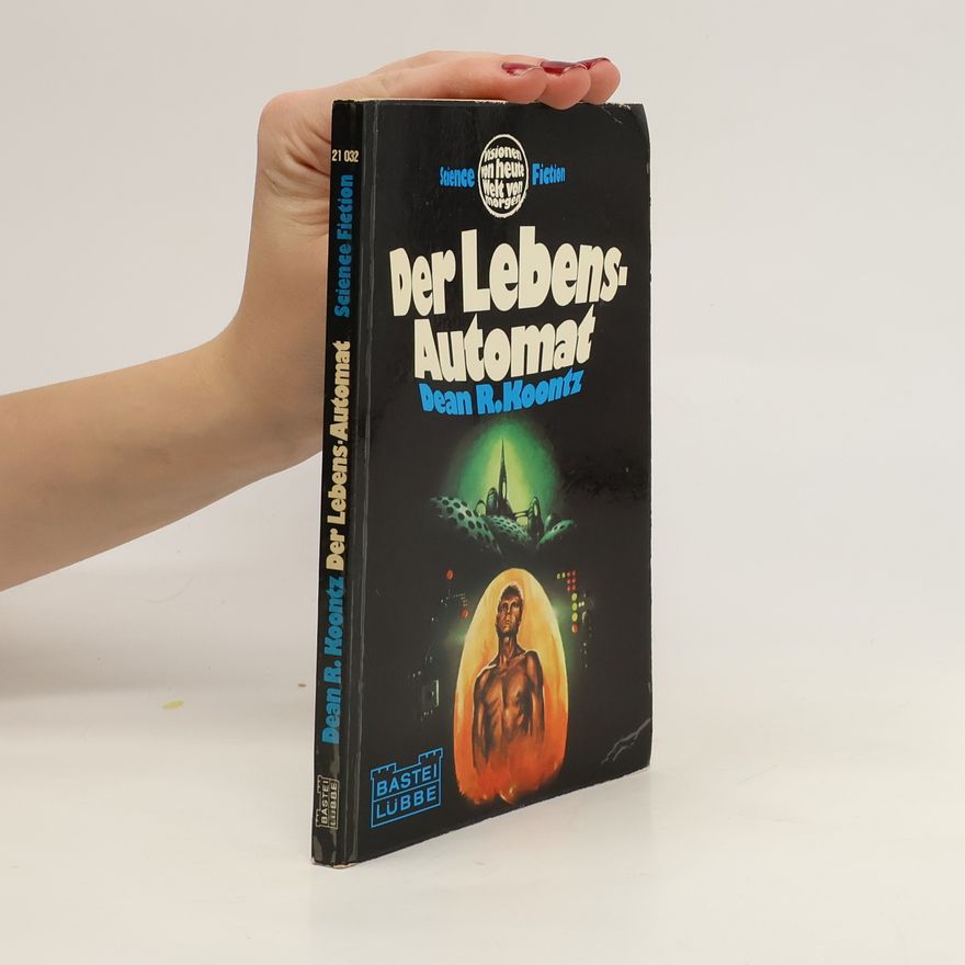 Dean Ray Koontz Der Lebens-Automat