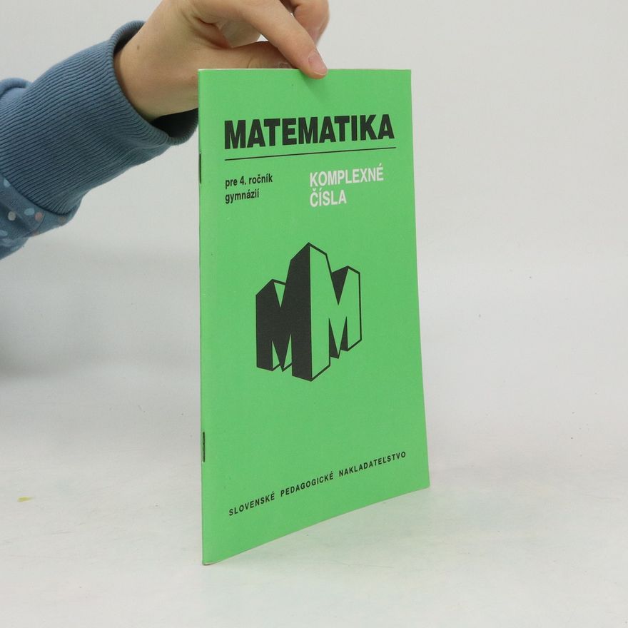 Autorenkollektiv Matematika. Komplexné čísla