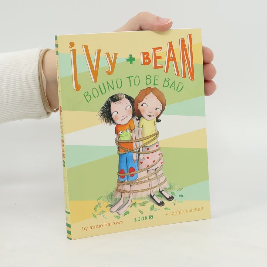 Annie Barrows Ivy + Bean Bound to Be Bad