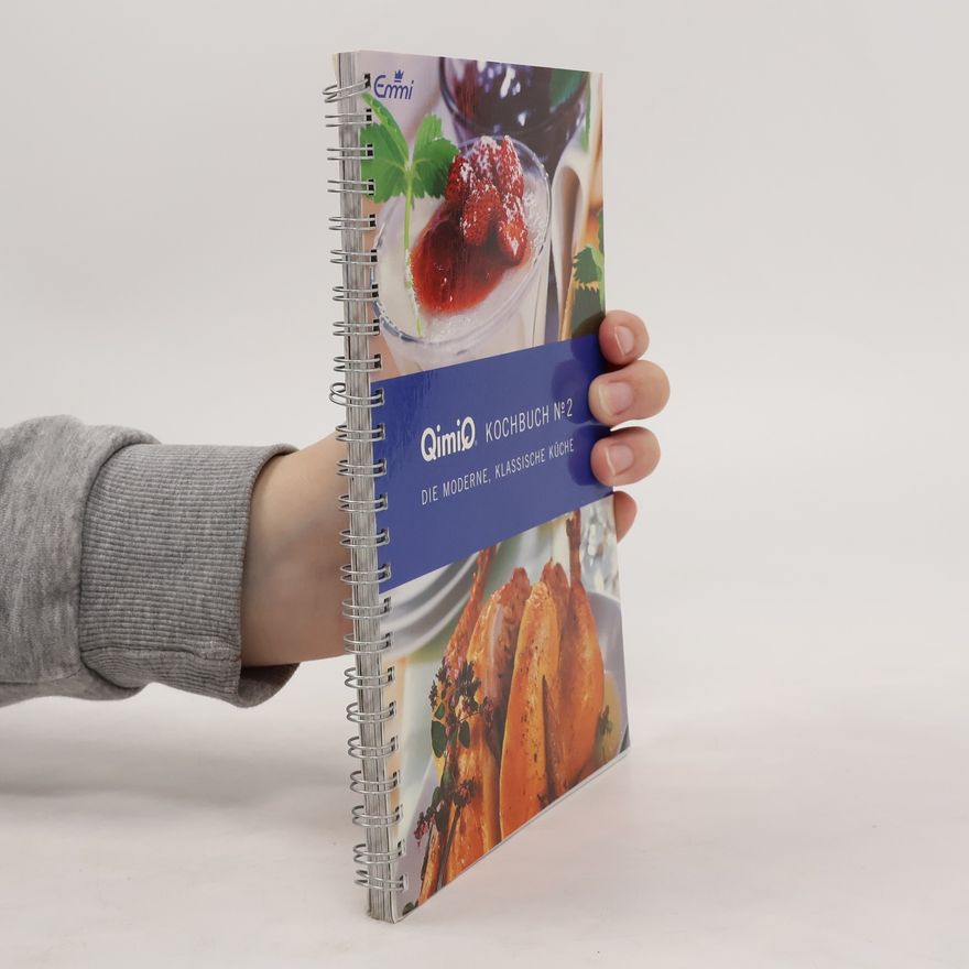 Autorenkollektiv QimiQ Kochbuch No. 2: Die moderne, klassische küche