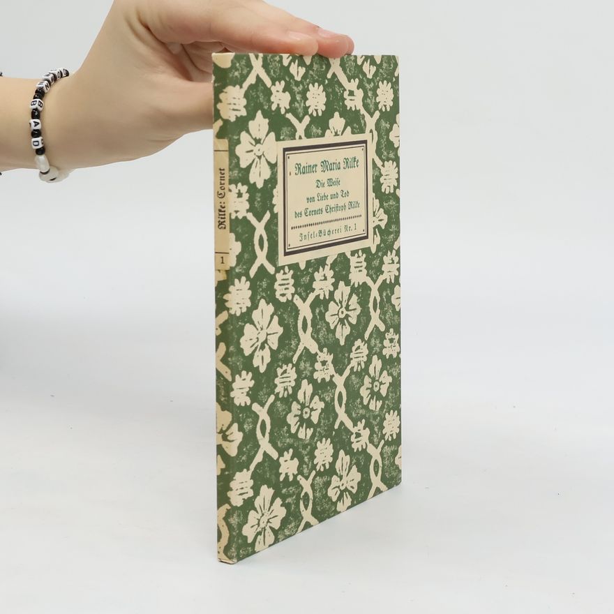 Rainer Maria Rilke Die Wife von Liebe und Tod des Cornets Christoph Rilke